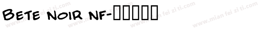 Bete Noir NF字体转换